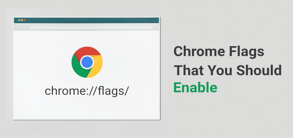10 Best Chrome Flags